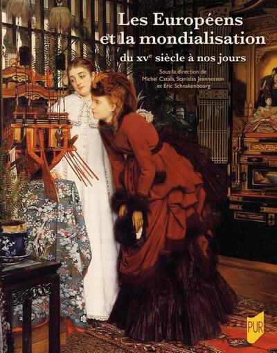 Les européens et la mondialisation du xve siècle à nos jours - Image principale