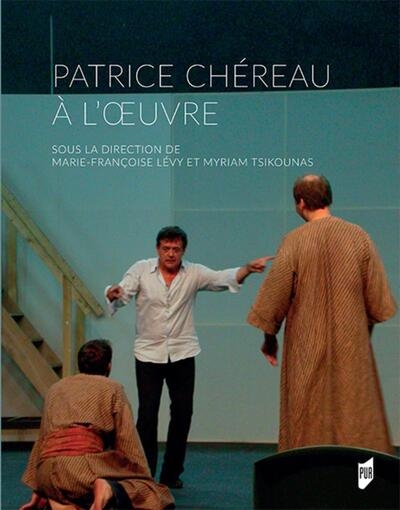 Patrice chéreau à l'oeuvre - Image principale