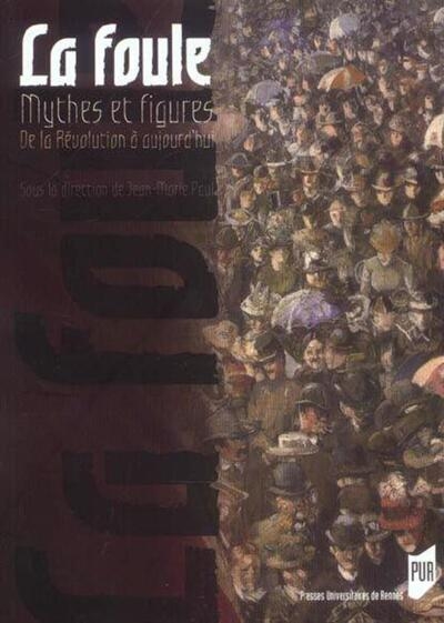 Foule mythes et figures de la revolution a aujourd hui. - Image principale