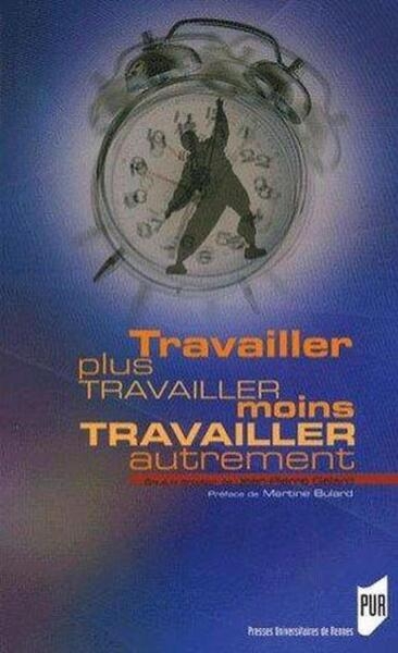Travailler plus travailler moins travailler autrement - Image principale