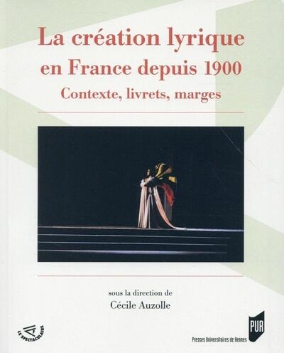Creation lyrique en france depuis 1900 - Image principale