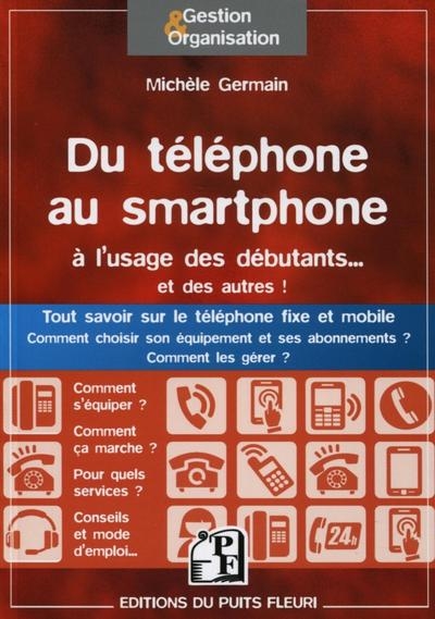 Du téléphone au smartphone à l'usage des débutants... et des autres ! - Image principale