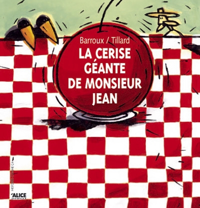 La cerise géante de monsieur jean - Image principale