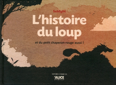 L'histoire du loup et du petit chaperon rouge aussi ! - Image principale