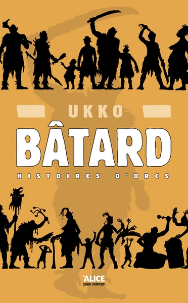 Bâtard. histoires d'orcs t1 - Image principale
