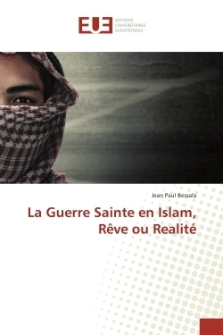 La guerre sainte en islam, rêve ou realité - Image principale