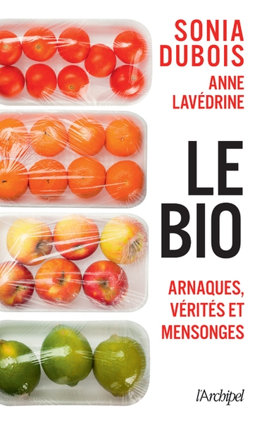 Le bio : arnaques, vérités et mensonges - Image principale