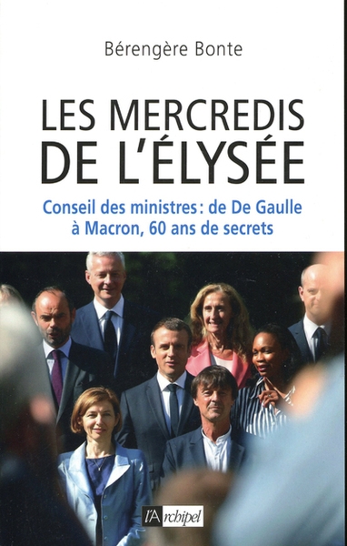 Les mercredis de l'élysée - conseil des ministres : de de gaulle à macron, 60 ans de secrets - Image principale