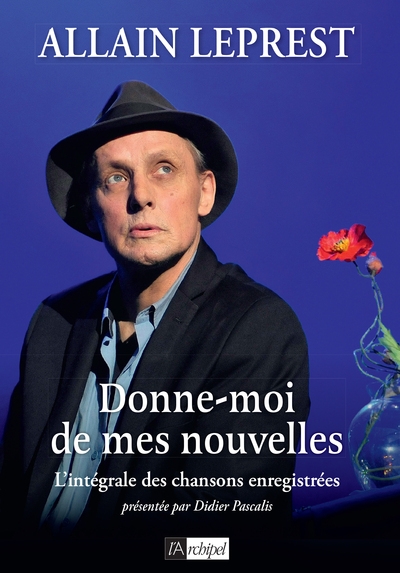 Donne-moi de mes nouvelles - l'intégrale des chansons enregistrées - Image principale