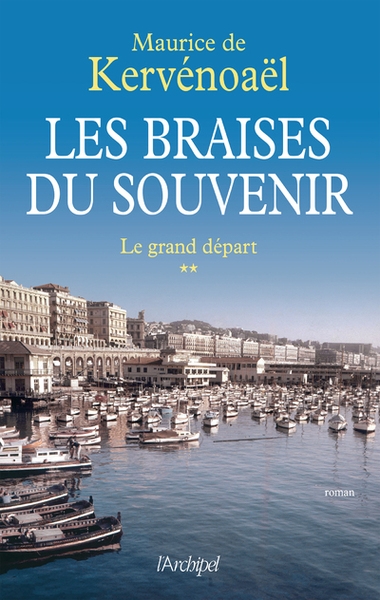 Les braises du souvenir - tome 2 le grand départ - Image principale