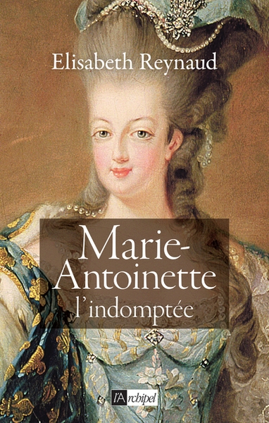 Marie-antoinette l'indomptée - Image principale