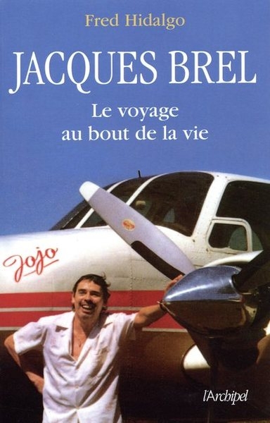 Jacques brel - le voyage au bout de la vie - Image principale