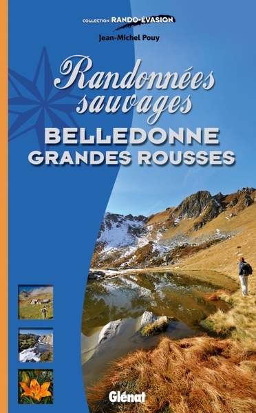 Randonnées sauvages belledonne - grandes rousses - Image principale