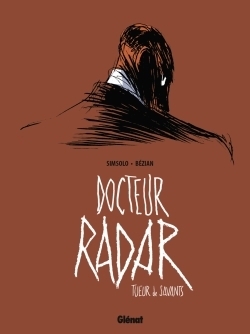 Docteur radar - tome 01 - Image principale