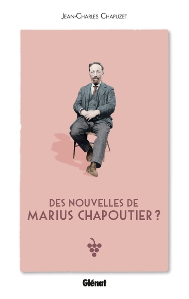 Des nouvelles de marius chapoutier ? - Image principale