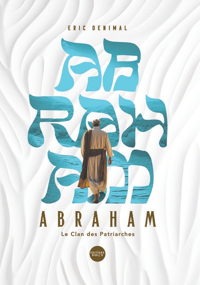 Abraham et le clan des patriarches - Image principale