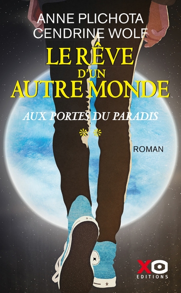 Le rêve d'un autre monde - tome 2 aux portes du paradis - Image principale