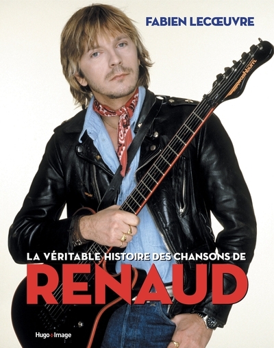 La véritable histoire des chansons de renaud - Image principale