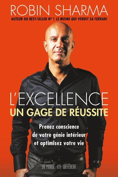 L'excellence, un gage de réussite - prenez conscience de votre génie intérieur et optimisez votre vi - Image principale