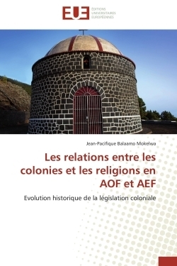 Les relations entre les colonies et les religions en aof et aef - Image principale