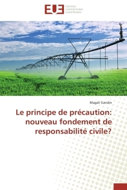 Le principe de précaution: nouveau fondement de responsabilité civile? - Image principale