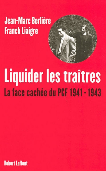 Liquider les traîtres la face cachée du pcf, 1941-1943 - Image principale