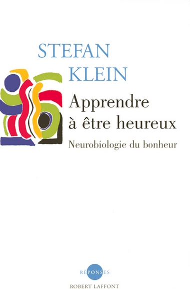 Apprendre à être heureux neurobiologie du bonheur - Image principale