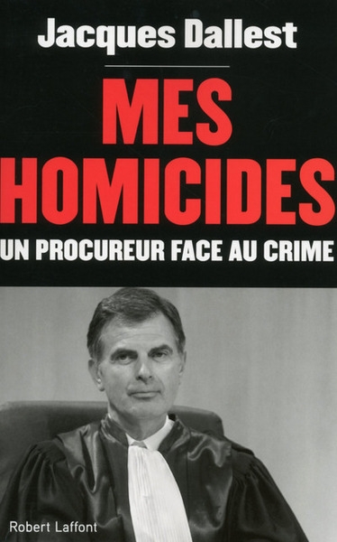 Mes homicides - un procureur face au crime - Image principale