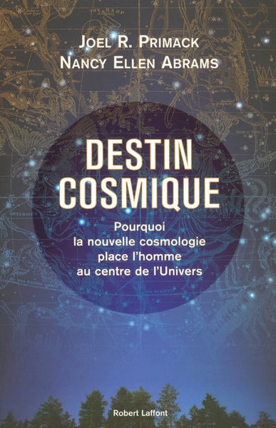 Destin cosmique pourquoi la nouvelle cosmologie place l'homme au centre de l'univers - Image principale