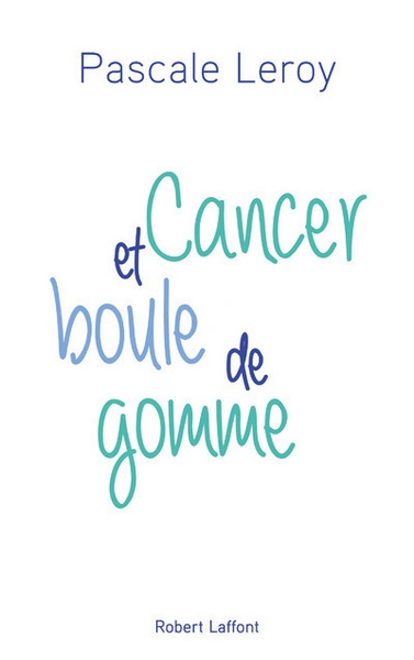 Cancer et boule de gomme - Image principale