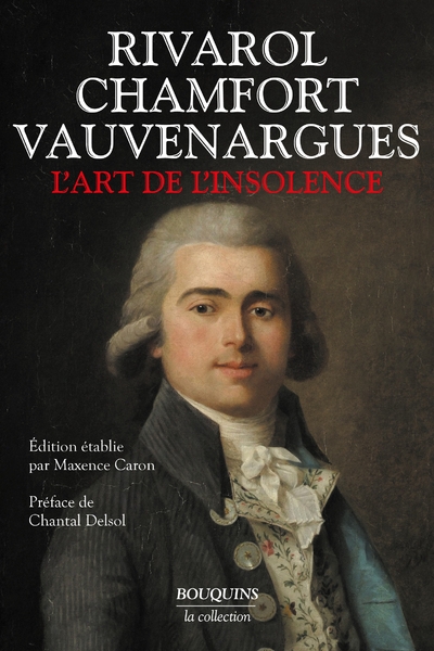L'art de l'insolence : rivarol, chamfort, vauvenargues - Image principale