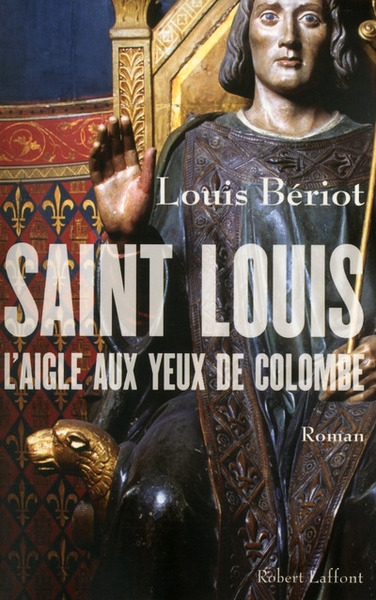 Saint louis, l'aigle aux yeux de colombe - Image principale