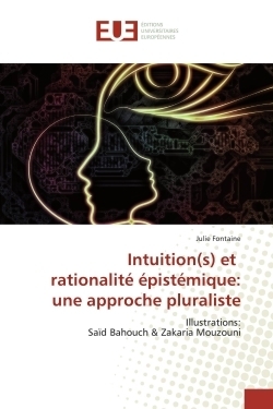 Intuition(s) et rationalité épistémique: une approche pluraliste - Image principale