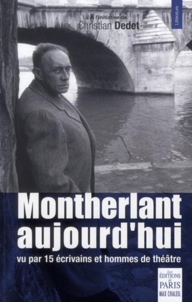 Montherlant aujourd'hui - Image principale