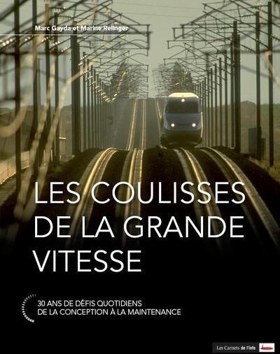 Les coulisses de la grande vitesse - 30 ans de défis quotidien - de la conception à la maintenance - Image principale