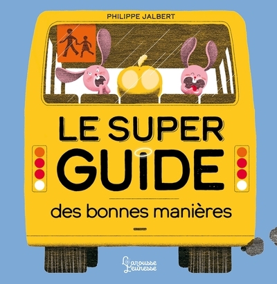 Le super guide des bonnes manières - Image principale