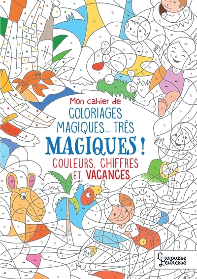 Mon cahier de coloriage magique, très magique - couleurs, chiffres et vacances - Image principale