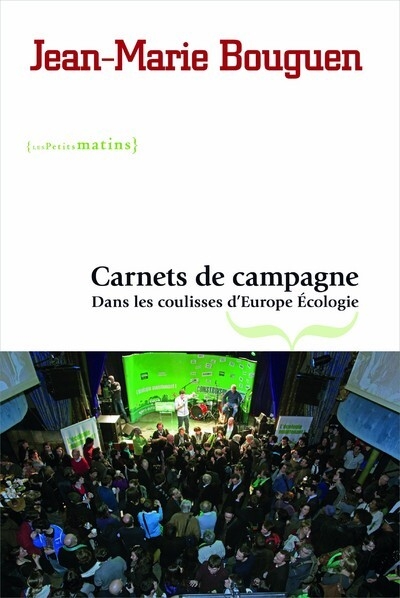 Carnets de campagne. dans les coulisses d'europe ecologie - Image principale