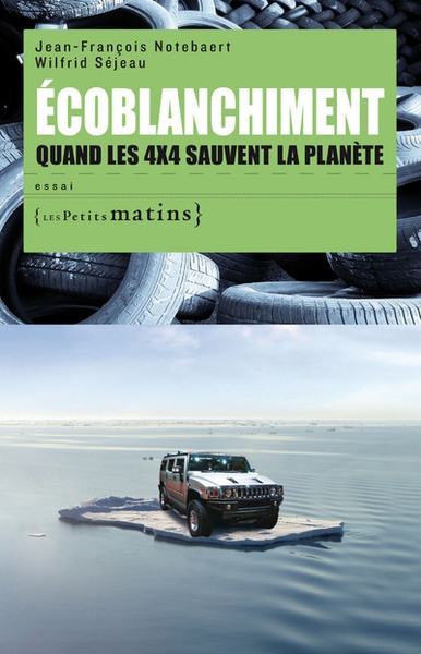 Ecoblanchiment. quand les 4x4 sauvent la planète - Image principale