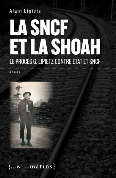 La sncf et la shoah. le procès g. lipietz contre état et sncf - Image principale