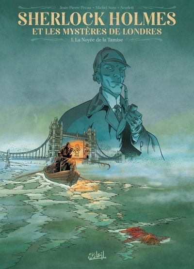 Sherlock holmes et les mystères de londres t01 - la noyée de la tamise - Image principale