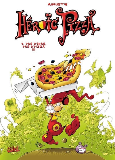 Heroic pizza t04 - pas d'bras pas d'pizza - Image principale