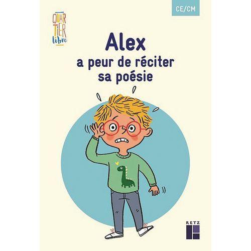 Illustration de : Alex a peur de réciter sa poésie Quartier libre CE/CM